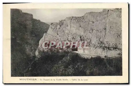 Ansichtskarte AK Mouthier Le Tunnel de la Vielle Roche Vallle de la Loue
