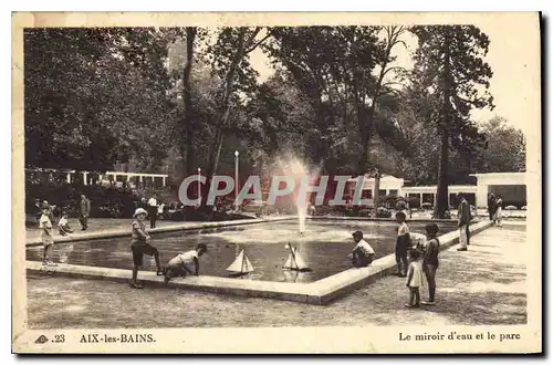 Ansichtskarte AK Aix les Bains Le miroir d'eau et le parc