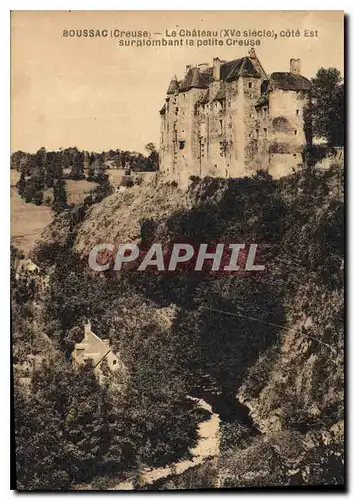 Cartes postales Boussac Creause Le Chateau cote Est surpionbant la petite Creause