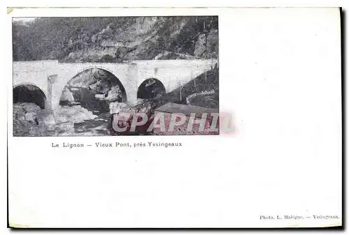 Cartes postales Le Lignon Vieux Pont pres Yssingeaux