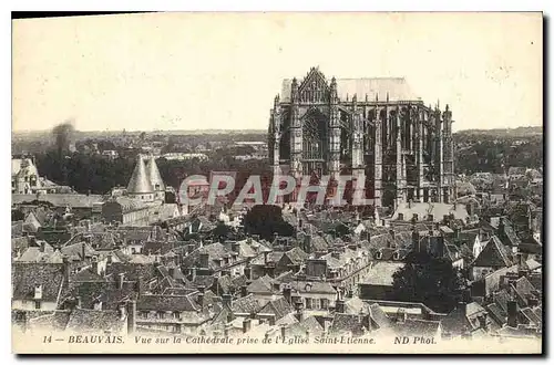 Ansichtskarte AK Beauvais Vue sur la Cathedrale prise de l'Eglise Saint Etienne