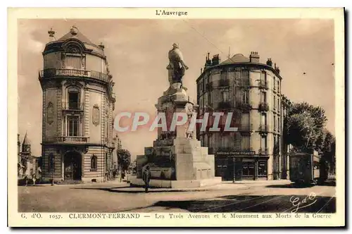 Ansichtskarte AK L'Auvergne Clermont Ferrand Les Trois et le Monument aux Morts de la Guerre