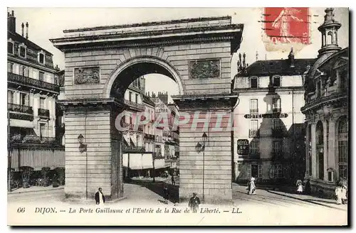 Ansichtskarte AK Dijon La Porte Gullaume et l'Entree de la Rue de la Liberte