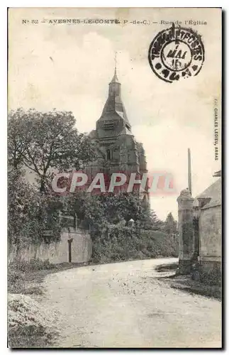 Ansichtskarte AK Avesnes le Comte P de C Rue de l'Eglise