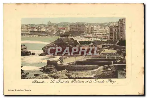 Cartes postales Biarritz Le Port des Pecheurs et la Grande Plage