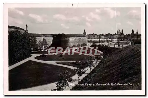 Cartes postales Calais Square Risban et Monument du Chef Mecanicien Brazy