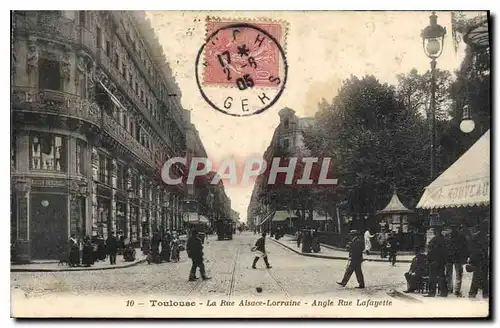 Cartes postales Toulouse La Rue Alsace Lorraine Angle Rue Lafayette