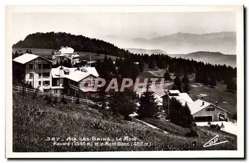 Cartes postales Aix les Bains Le Mont Revard t le Mont Blanc