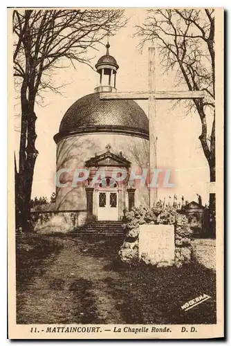 Cartes postales Mattaincourt La Chapelle Ronde