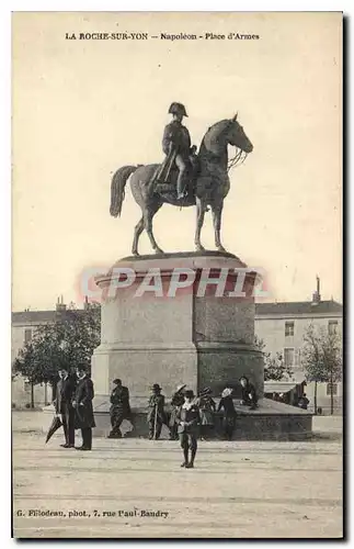 Cartes postales La Roche Sur Yon Napoleon Place d'Armes