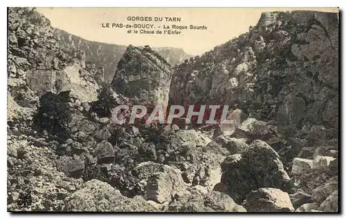 Cartes postales Gorges du Tarn Le Pas de Soucy La Roque Sourde et le Chaos de l'Enfer