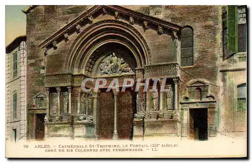 Cartes postales Arles Cathedrale St Trophime Le Portail XII siecle