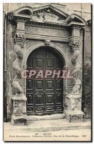 Cartes postales Arles Porte Renaissance Colonnes Porche Rue de la Republique