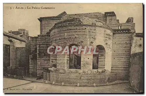 Cartes postales Arles Le Palais Constantin