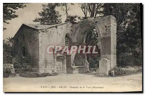 Cartes postales Arles Chapelle de la Tour Aliscamps