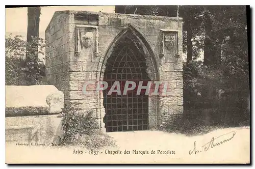 Ansichtskarte AK Arles Chapelle des Marquis de Porcelets