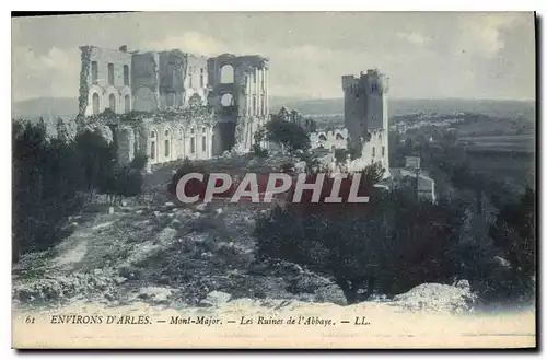 Cartes postales Environs d'Arles Mont Major Les Ruines de l'Abbaye