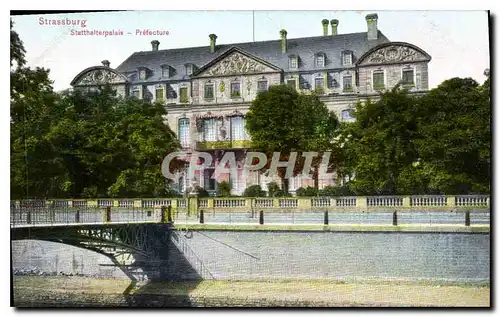 Cartes postales Strassburg Statthalterpalais Prefecture