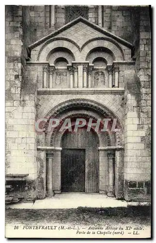 Cartes postales Fontevrault M et L Ancienne Abbaye du XI xiecle Porte de la chapelle Nord