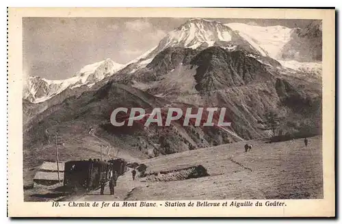 Ansichtskarte AK Chemin de fer du Mont Blanc Station de Bellevue et Aiguille du Gouter Train