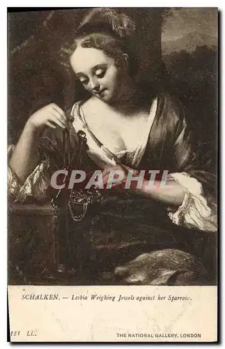 Cartes postales Schalken Lesbia Weighing Jewels against her Sparrow