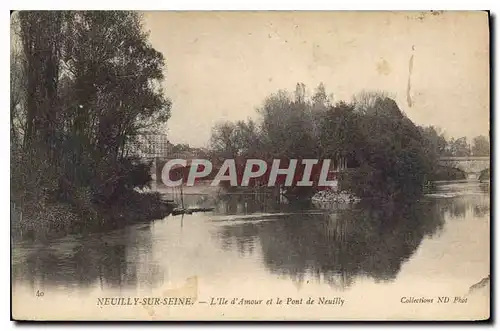 Cartes postales Neuilly sur Seine L'lle d'Amour et le Pont de Neuilly