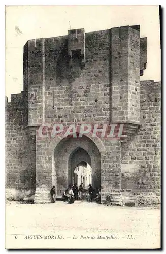 Ansichtskarte AK Aigues Mortes La Porte de Montpellier