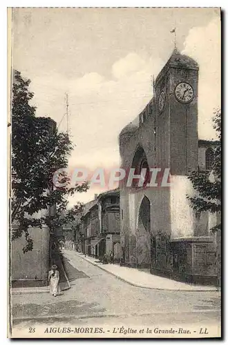 Cartes postales Aigues Mortes L'Eglise et la Grande Rue