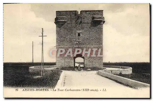 Cartes postales Aigues Mortes La Tour Carbonniere XIII siecle