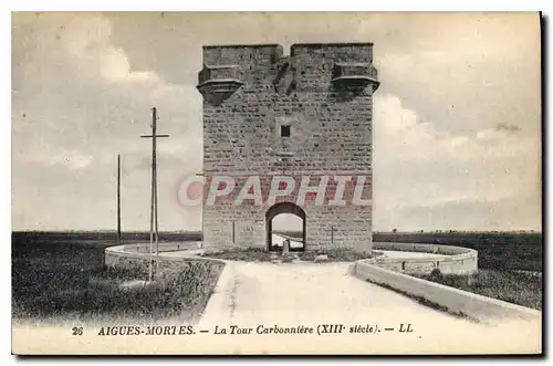 Ansichtskarte AK Aigues Mortes La Tour Carbonniere XIII siecle