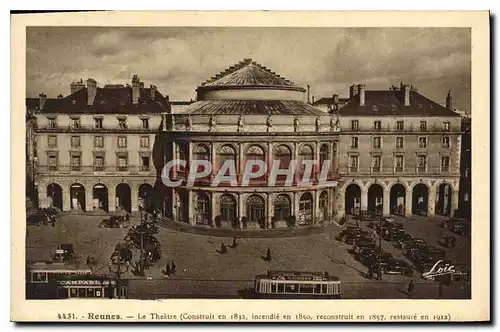 Cartes postales Rennes Le Theatre Construit en 1832 incendie en 1840 reconstruit en 1857 restaure en 1912 Tramwa