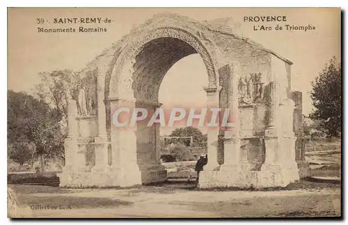 Ansichtskarte AK Saint Remy de Provence Monuments Romains L'Arc de Triomphe