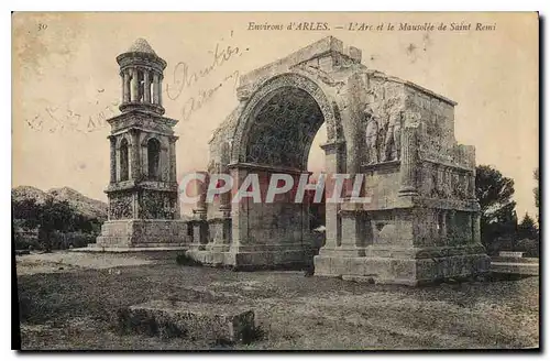 Cartes postales Environs d'Arles l'Arc et le Mausolee de Saint Remi