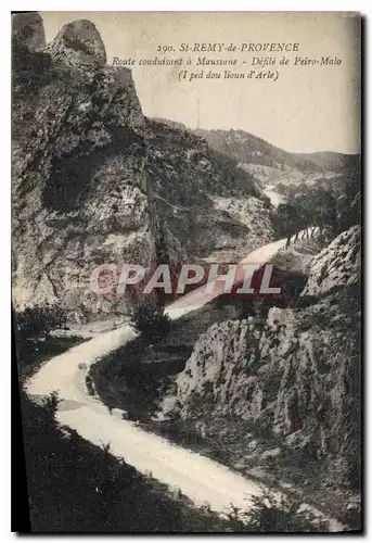 Ansichtskarte AK St Remy de Provence route conduisant a Maussane Defile de Peiro Malo I ped dou lioun d'Arle