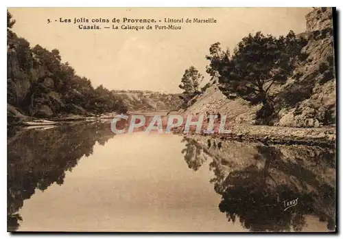 Cartes postales Les Jolis coins de Provence Littoral de Marseille Cassis la Calanque de Port Miou