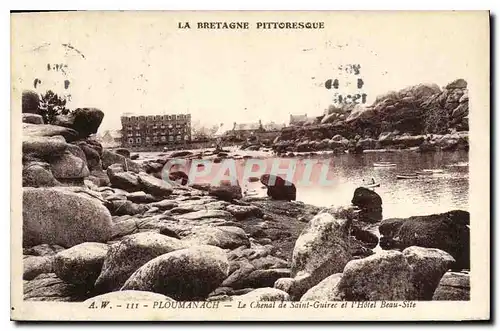 Cartes postales La Bretagne Pittoresque Ploumanach le Chenal de Saint Guirec et l'hotel Beau Site