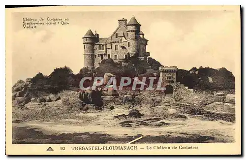 Ansichtskarte AK Tregastel Ploumanach le chateau de Costaeres Chateau de Costaeres ou Sienkiewiecs ecrivit Quo Va