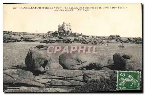 Ansichtskarte AK Ploumanach Cotes du Nord le chateau de Costaeres ou fut ecrit Qho Vadis par Sienkiewick
