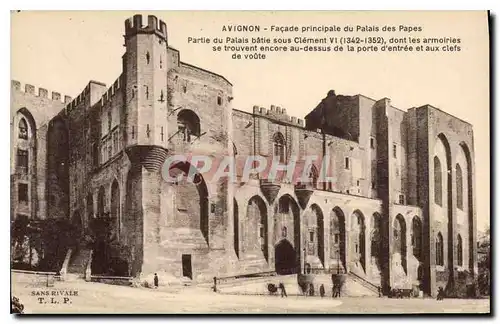 Ansichtskarte AK Avignon Facade Principale du Palais des papes partie du palais batie sous Clement VI 1342 1352 d