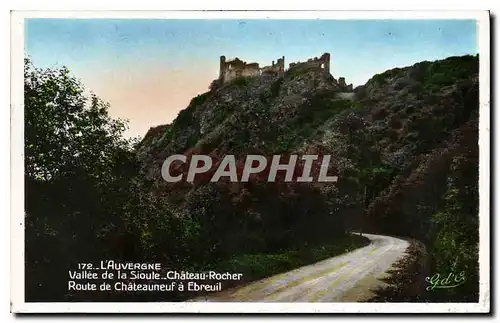 Cartes postales moderne L'Auvergne vallee de la Sioule Chateau Rocher Route de Chateauneuf a Ebreuil