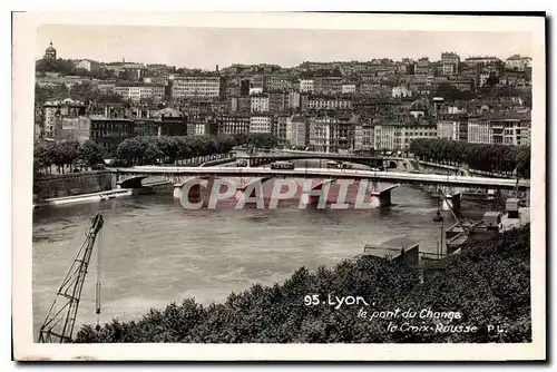 Ansichtskarte AK Lyon Le pont du Change to Croix Rousse