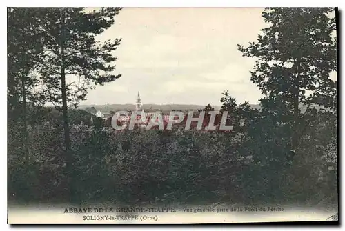 Cartes postales Abbaye de la Grande Trappe Vue generale prise de la Foeri de Porche Soligny la Trappe