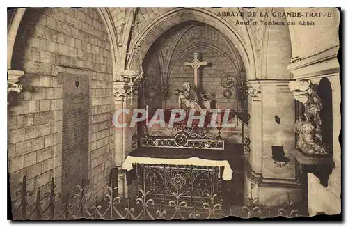 Cartes postales Abbaye de la Grande Trappe Autel et Tombeau des Abbes