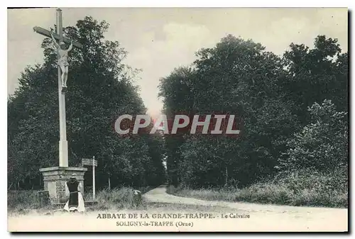 Ansichtskarte AK Abbaye de La Grande Trappe Le Calvaire Soligny la Trappe Orne