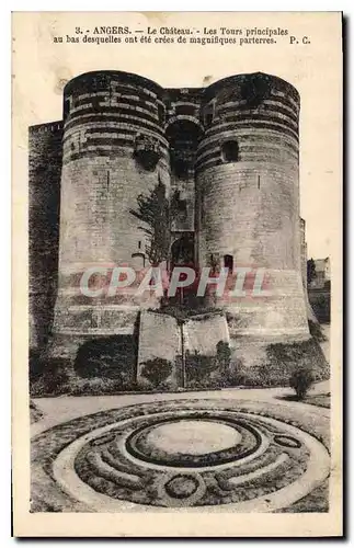 Cartes postales Angers Le Chateau Les Tours Principales au bas desquelles ont ete crees de magnifiques parterres