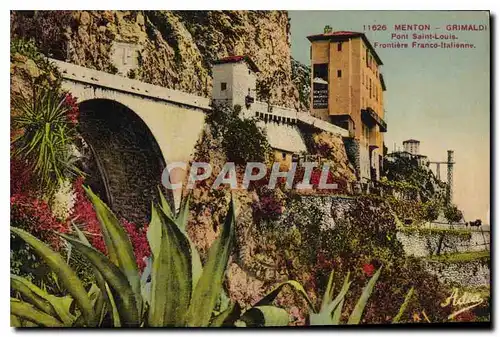 Cartes postales Menton Grimaldi Pont Saint Louis Frontiere Franco Italienne