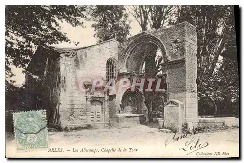 Cartes postales Arles Les Aliscamps Chapelle de la Tour