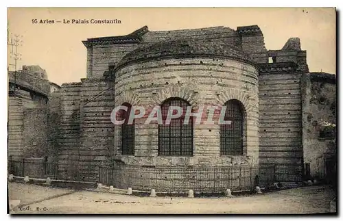 Cartes postales Arles Le Palais Constantin