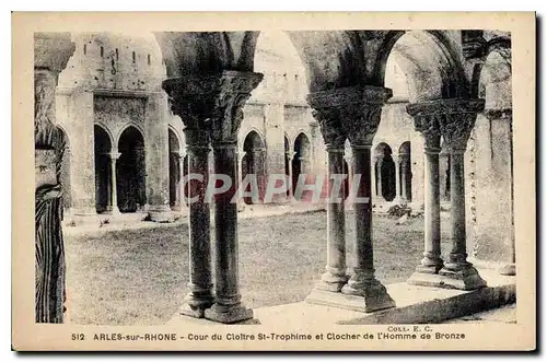 Cartes postales Arles sur Rhone Cour du Cloitre St Trophime et Clocher de l'Homme de Bronze