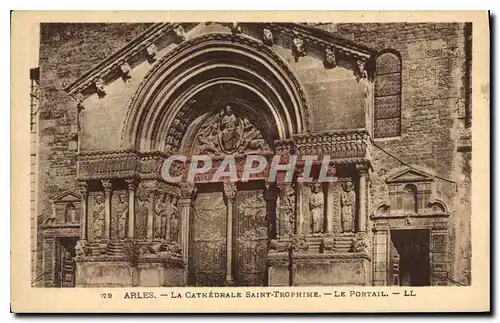 Ansichtskarte AK Arles La Cathedrale Saint Trophime Le Portail